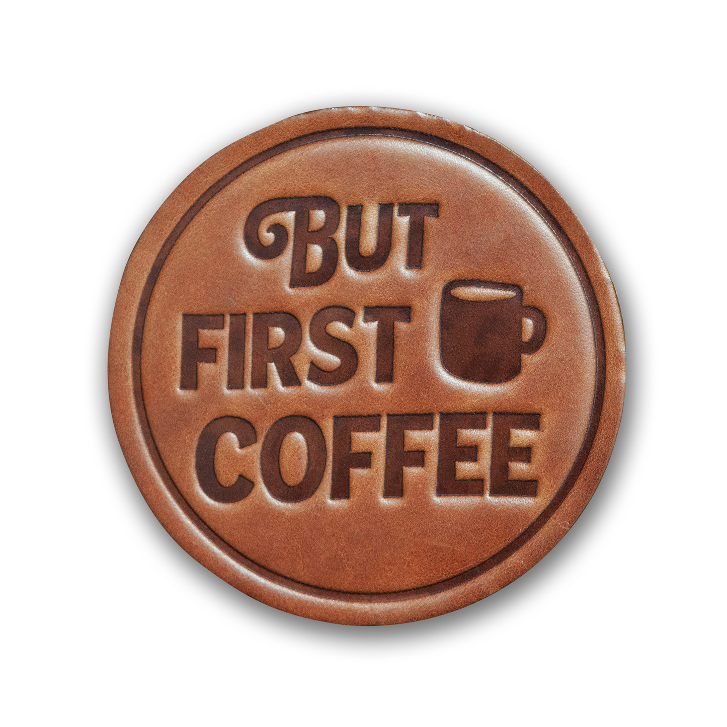But First Coffee Leather Coaster