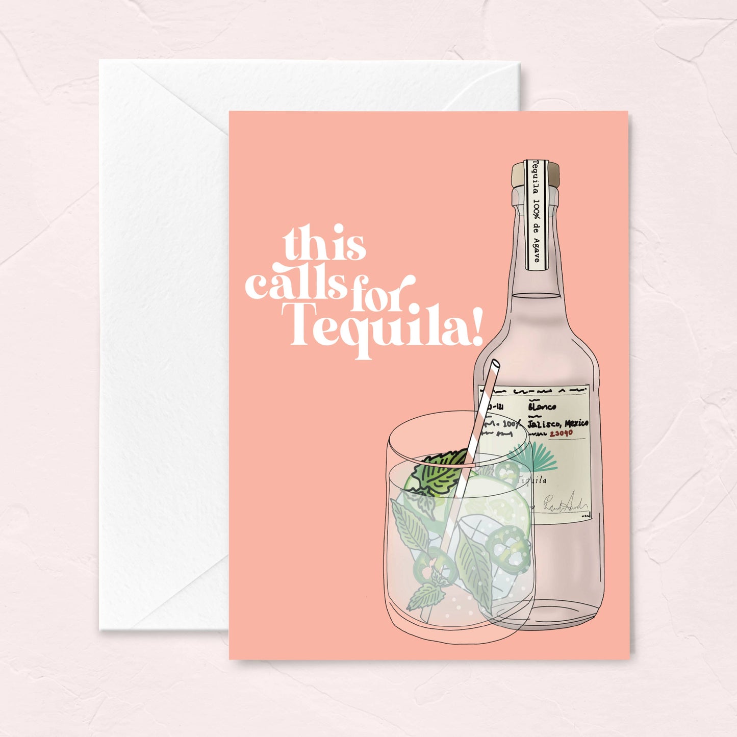 This Calls for Tequila! Greeting Card