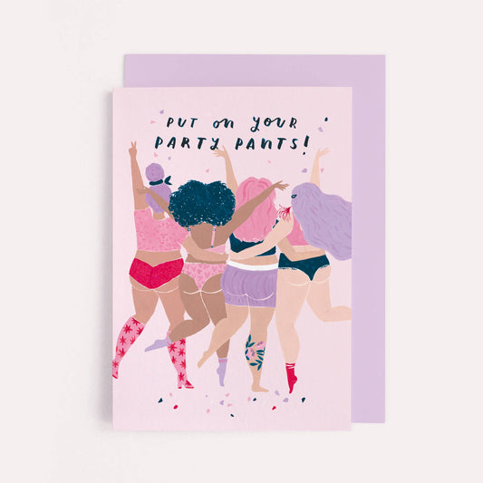 Party Pants Birthday Card | Funny Card | Body Positive Cards